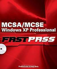 Mcsa/mcse Windows Xp Professional Fast Pass