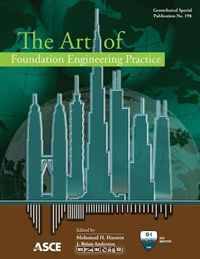 Art of Foundation Engineering Practice (Geotechnical Special Publication)