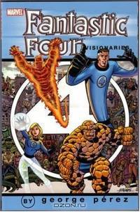 Fantastic Four Visionaries: George Perez Volume 1 TPB (Fantastic Four (Graphic Novels))