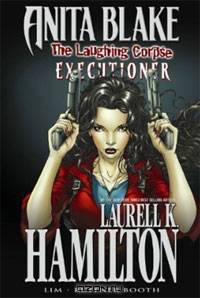 Anita Blake, Vampire Hunter: The Laughing Corpse Book 3 - Executioner Premiere HC