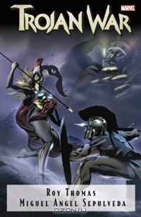 The Trojan War GN-TPB (Marvel Illustrated)