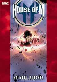 House Of M: No More Mutants HC