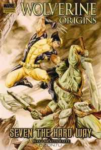 Wolverine Origins: Seven The Hard Way Premiere HC