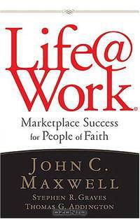 Life@Work: Marketplace Success for People of Faith