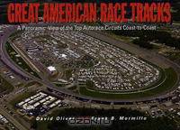 Great American Race Tracks: A Panoramic View of the Top Autorace Circuits Coast-to-Coast