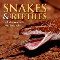 Snakes & Other Reptiles: Includes America