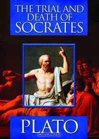 The Trial and Death of Socrates