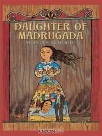 Daughter of Madrugada (Thorndike Press Large Print Literacy Bridge Series)