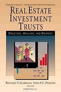 Real Estate Investment Trusts: Structure, Analysis and Strategy