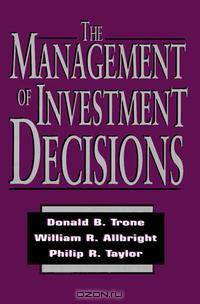 The Management of Investment Decisions