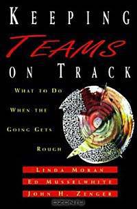 Keeping Teams On Track: What to Do When the Going Gets Rough