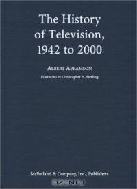 The History of Television, 1942 to 2000