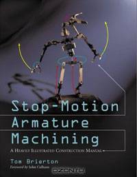Stop-Motion Armature Machining: A Construction Manual