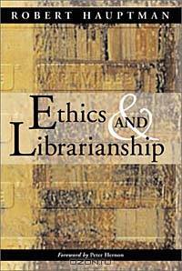 Ethics and Librarianship