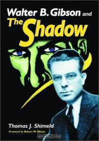 Walter B. Gibson and the Shadow