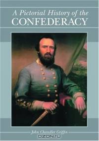 A Pictorial History of the Confederacy