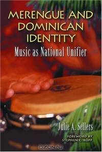 Merengue and Dominican Identity: Music As National Unifier