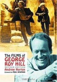 The Films of George Roy Hill
