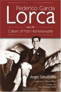 Federico Garcia Lorca and the Culture of Male Homosexuality