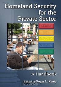 Homeland Security for the Private Sector: A Handbook