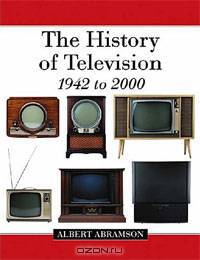 The History of Television, 1942 to 2000