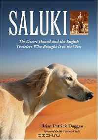 Saluki: The Desert Hound and the English Travelers Who Brought It to the West