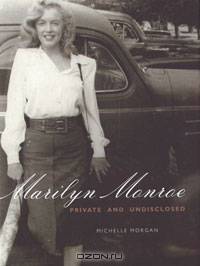 Marilyn Monroe: Private and Undisclosed