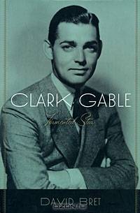Clark Gable: Tormented Star