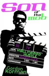 Son of the Mob: Hollywood Hustle