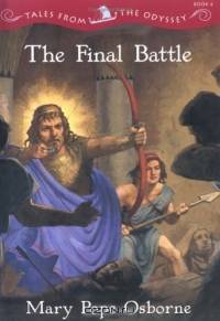 Tales from the Odyssey: The Final Battle - Book #6 (Tales from the Odyssey)