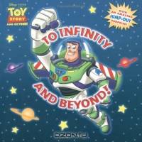 To Infinity And Beyond! (Disney/Pixar)