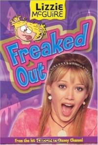 Lizzie McGuire: Freaked Out - Book #15 : Junior Novel (Lizzie Mcguire)
