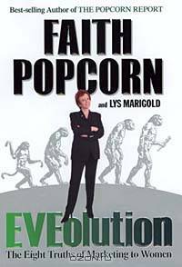 EVEolution : The Eight Truths of Marketing to Women