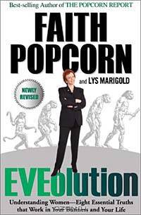 EVEolution : Understanding Women--Eight Essential Truths That Work in Your Business and Your Life