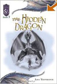 The Hidden Dragon: Knights of the Silver Dragon, Book 7 (Knights of the Silver Dragon)