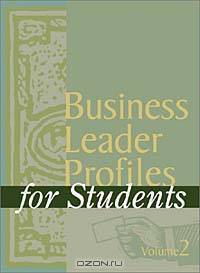 Business Leader Profiles for Students (Business Leader Profiles for Students, 2nd Ed)
