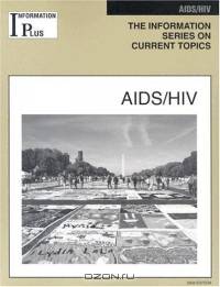 AIDS/HIV (Information Plus Reference Series)