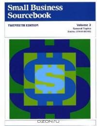 Small Business Sourcebook: The Entrepreneur