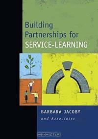 Service-Learning in Higher Education : Concepts and Practices (Jossey-Bass Higher and Adult Education Series)