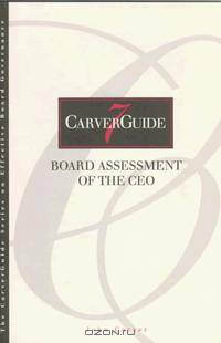 CarverGuide, Board Assessment of the CEO (Carverguide Series , No 7)