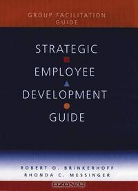 Strategic Employee Development Guide, Group Facilitation Guide