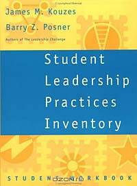 Student Leadership Practices Inventory , Student Workbook (The Leadership Practices Inventory)