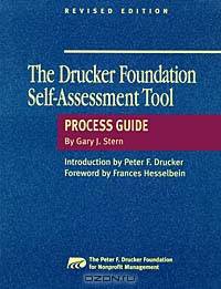 The Drucker Foundation Self-Assessment Tool: Process Guide