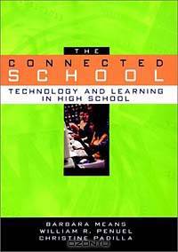 The Connected School: Technology and Learning in High School