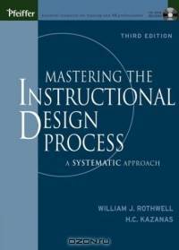 Mastering the Instructional Design Process with CD-Rom: A Systematic Approach, Third Edition