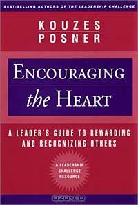 Encouraging the Heart: A Leader