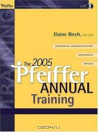 The 2005 Pfeiffer Annual : Training (J-B Pfeiffer Annual Looseleaf Vol1)