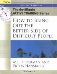 The 60-Minute Active Training Series: How to Bring Out the Better Side of Difficult People, Participant
