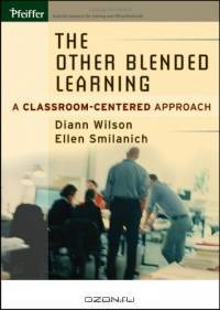 The Other Blended Learning : A Classroom-Centered Approach