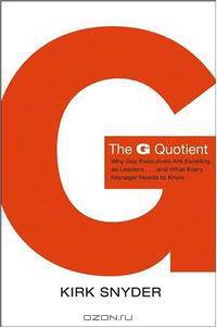 The G Quotient: Why Gay Executives are Excelling as Leaders... And What Every Manager Needs to Know